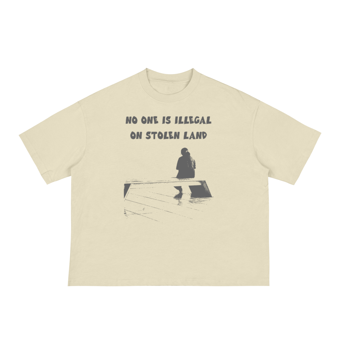 "NO ONE IS ILLEGAL ON STOLEN LAND" Loose Boxy Tee